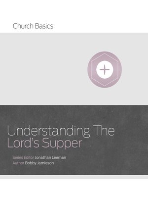 cover image of Understanding the Lord's Supper